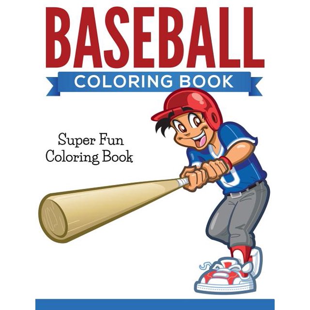 Baseball Coloring Book: Super Fun Coloring Book (Paperback) - Walmart.com
