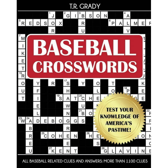 Baseball Crosswords: Test Your Knowledge of America's Pastime, All Baseball-Related Clues and Answers, (Paperback)