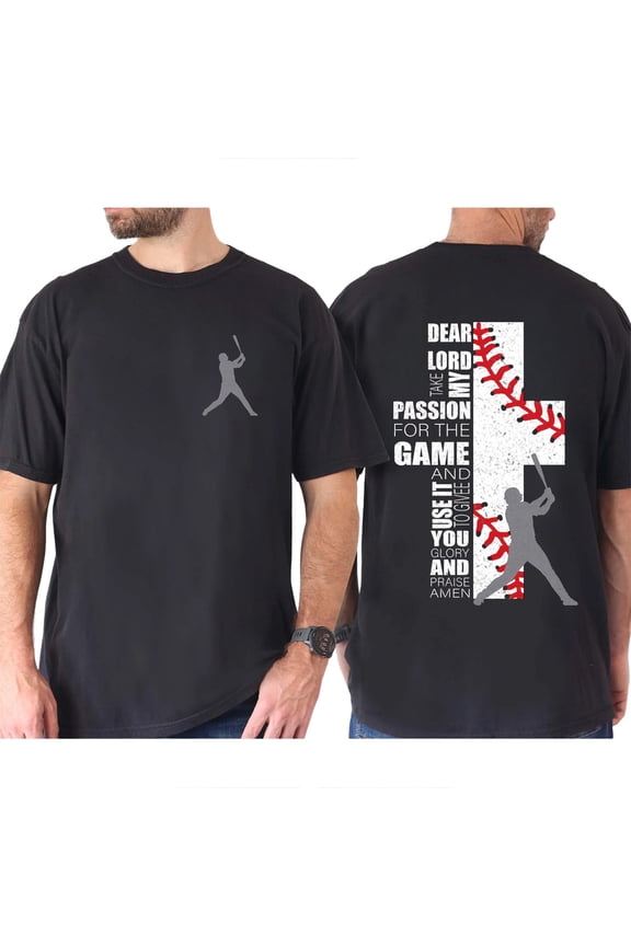 Baseball Dad Prayer Double Sided T-Shirt – Dear Lord Baseball Christian Game Day Tee