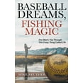 thumbnail image 1 of Baseball Dreams, Fishing Magic Baseball Dreams, Fishing Magic, (Paperback), 1 of 1