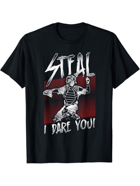 Baseball Fan Catcher Vintage Steal I Dare You Slogan T-Shirt