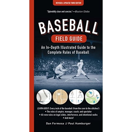 Pre-Owned Baseball Field Guide: An In-Depth Illustrated Guide to the Complete Rules of Baseball (Paperback) 1615193286 9781615193288