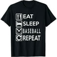 thumbnail image 1 of Baseball Gifts - Eat Sleep Baseball Repeat T-Shirt, 1 of 4