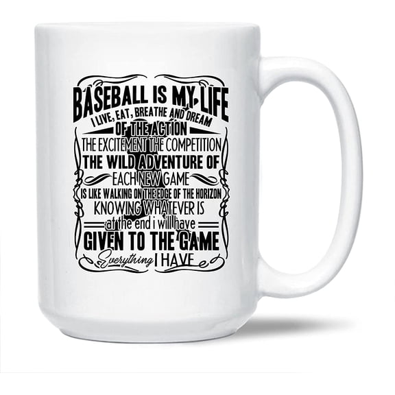 Baseball Graphic Ceramic Coffee Mug, Baseball Is My Life White Mug Cup, Baseball Coffee Mug Cup Gift Ideas, Awesome Baseball Porcelain Teacup 15 Oz.