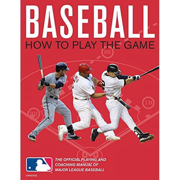 Pre-Owned Baseball: How to Play the Game: The Official Playing and Coaching Manual of Major League Baseball (Paperback) 0789322188 9780789322180