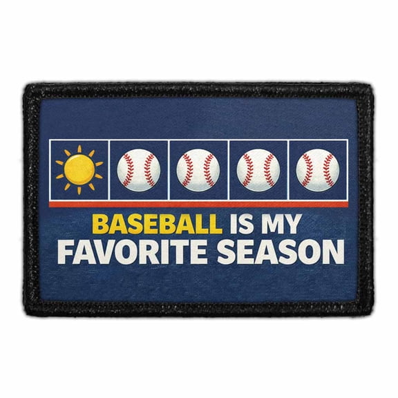 Baseball Is My Favorite Season - Removable Patch