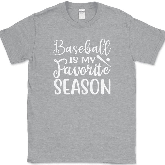Baseball Is My Favorite Season T-Shirt Funny Sports Game Humor Tee - Heather Grey, 3XL