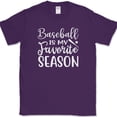 thumbnail image 1 of Baseball Is My Favorite Season T-Shirt Funny Sports Game Humor Tee - Purple, 3XL, 1 of 1