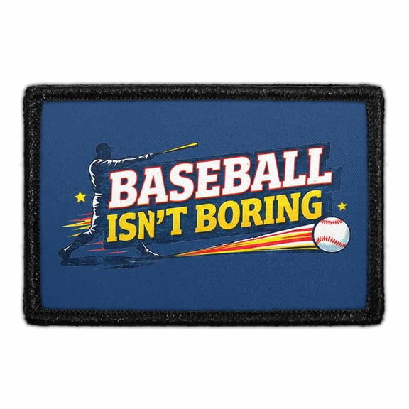 Baseball Isn't Boring - Removable Patch