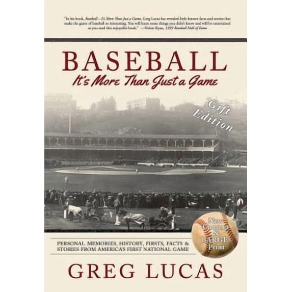 Baseball: It's More Than Just a Game (Gift Edition)