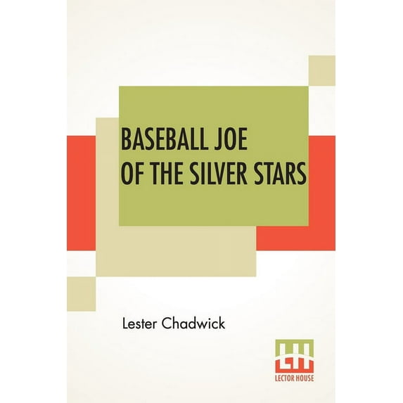 Baseball Joe Of The Silver Stars: Or The Rivals Of Riverside, (Paperback)
