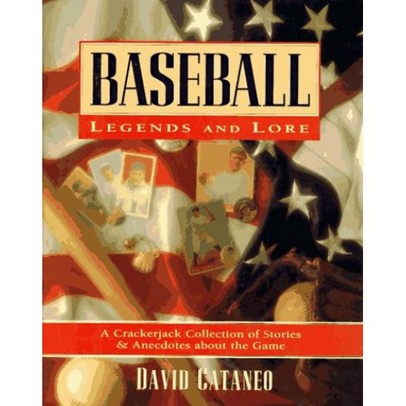 Pre-Owned Baseball Legends and Lore: A Crackerjack Collection of Stories and Anecdotes About the Game Hardcover