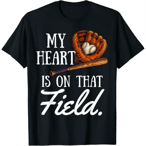 Baseball Mom My Heart Is On That Field T Shirt Size S-5XL