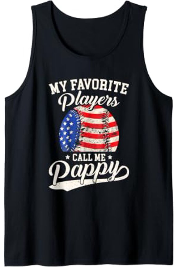 Baseball Pappy My Favorite Baseball Players Calls Me Pappy Tank Top Size S-3XL