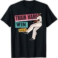 thumbnail image 1 of Baseball Pitcher Train Hard Win Easy T-Shirt, 1 of 3