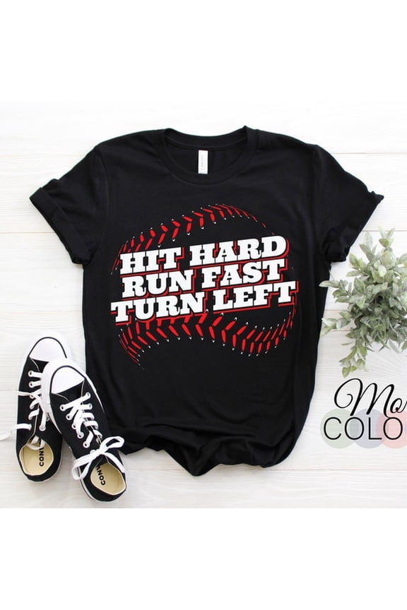Baseball Player Hit Hard Run Fast Turn Left T-Shirt, Gift For Game SporT-S Fans C-OACH, Birthday Present, For Mom Dad, CH-Ristmas Idea ShirT-S,