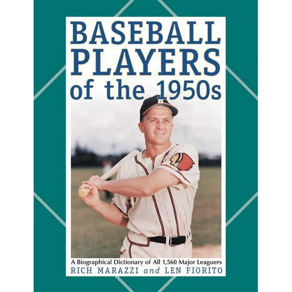 Baseball Players of the 1950s: A Biographical Dictionary of All 1,560 Major Leaguers, (Paperback)
