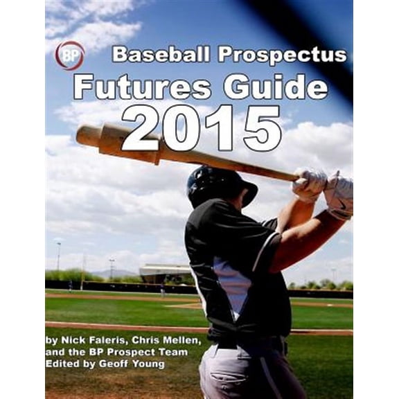 Baseball Prospectus Futures Guide 2015