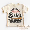 thumbnail image 1 of Baseball Sister I'M Just Here For The Snacks Shirt, Baseball Toddler Tee, Cute Baseball Sibling Shirt TODDLER SHORT SLEEVE TEE BELLA CANVAS 3001T, 1 of 3