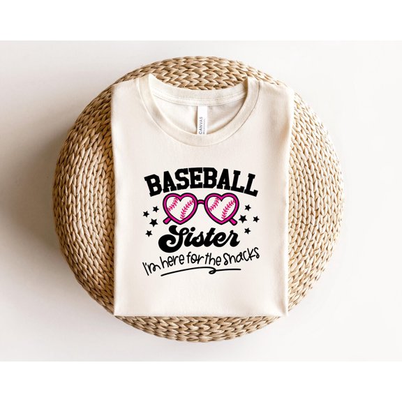 Baseball Sister I'm Here For The Snacks Shirt, Baseball Tee, Cute Baseball Sibling Shirt, Baseball Sister Shirt, Baseball Game Day Tee All Size S-5Xl