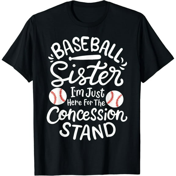 Baseball Sister I'm Just Here For Concession Stand Fan Women T-Shirt