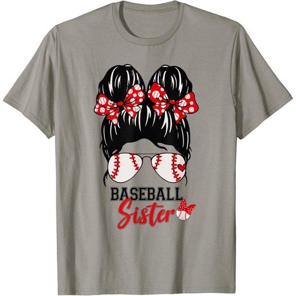 Baseball Sister, Proud Sister, Messy Bun Baseball Shades Shirt SPORT GREY Unisex S-5XL