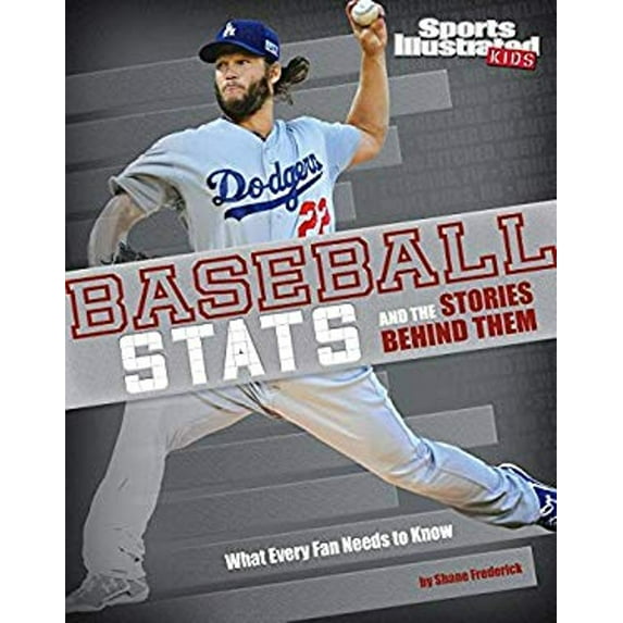 Pre-Owned Baseball STATS and the Stories Behind Them: What Every Fan Needs to Know (Hardcover) 149148215X 9781491482155