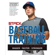 Baseball Training The Pros Guide to Becoming Bigger, Faster, Stronger, Paperback