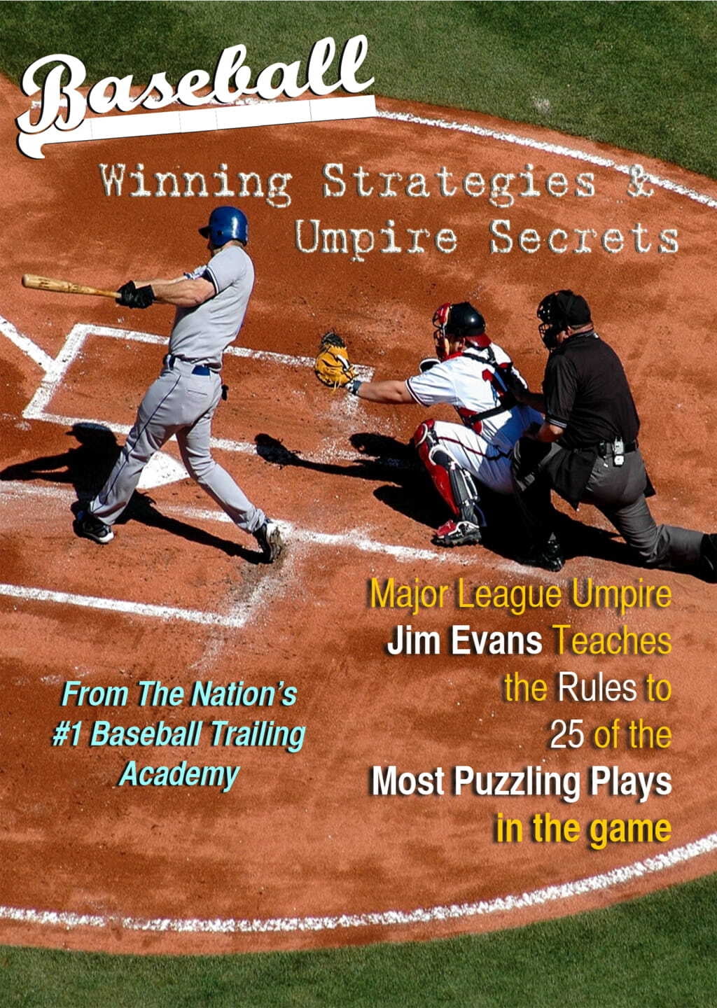 Baseball Willing Strategies & Umpire Secrets From nation's 1
