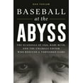 thumbnail image 1 of Baseball at the Abyss: The Scandals of 1926, Babe Ruth, and the Unlikely Savior Who Rescued a Tarnished Game, (Hardcover), 1 of 1