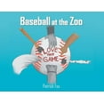 thumbnail image 1 of Baseball at the Zoo, (Paperback), 1 of 1