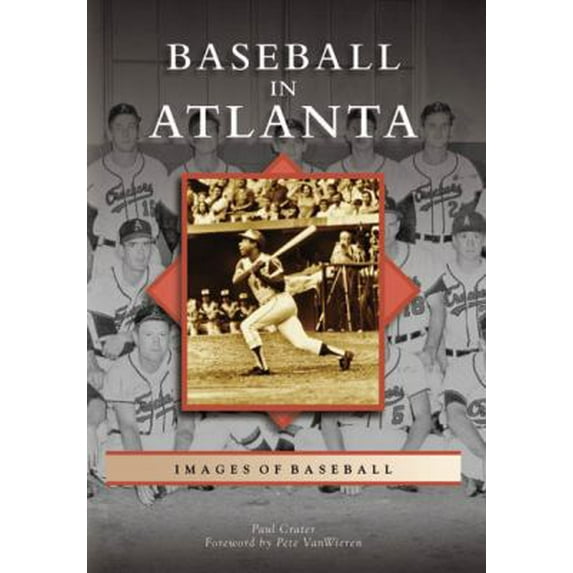 Pre-Owned Baseball in Atlanta (Paperback) 0738543802 9780738543802
