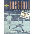 thumbnail image 1 of Pre-Owned Baseball in Baltimore: The First Hundred Years (Hardcover) 080185833X 9780801858338, 1 of 1