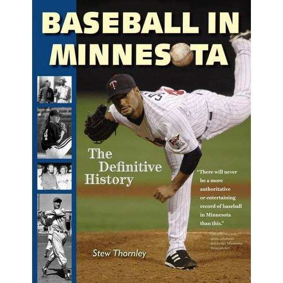 Baseball in Minnesota : A Definitive History (Hardcover)