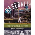 thumbnail image 1 of Pre-Owned Baseball in Minnesota: The Definitive History Paperback, 1 of 1