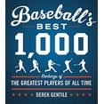 thumbnail image 1 of Pre-Owned Baseball's Best 1,000: Rankings of the Greatest Players of All Time (Paperback) 0316463876 9780316463874, 1 of 1