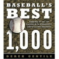 thumbnail image 1 of Pre-Owned Baseball's Best 1,000: Rankings of the Skills, the Achievements and the Perfomance of the Greatest Players of All Time (Hardcover) 157912397X 9781579123970, 1 of 1