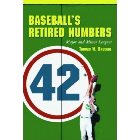 Baseball's Retired Numbers: Major and Minor Leagues, (Paperback)