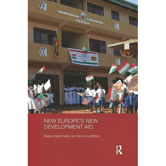 Basees/Routledge Russian and East Europe New Europe's New Development Aid, (Paperback)
