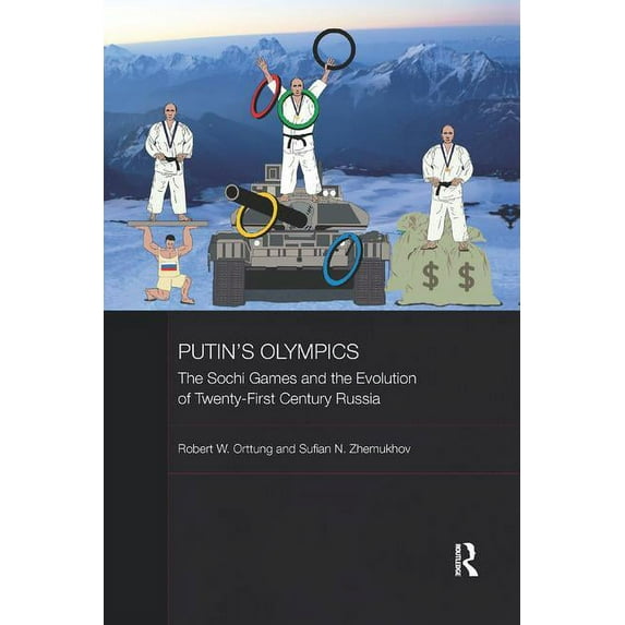 Basees/Routledge Russian and East Europe Putin's Olympics: The Sochi Games and the Evolution of Twenty-First Century Russia, (Paperback)