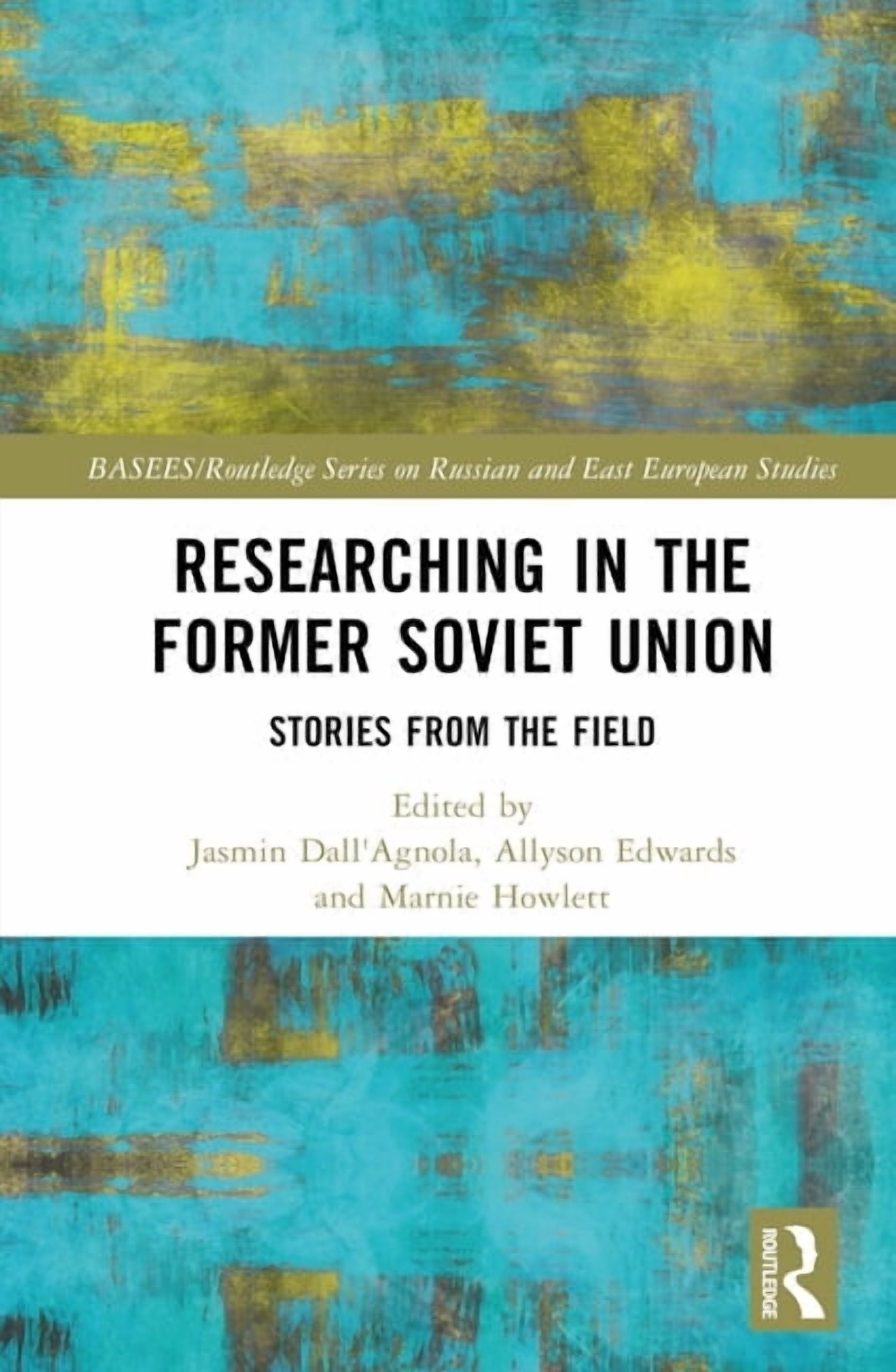 Russian Routledge Basees/Routledge Russian and East Europe Researching in the Former ...