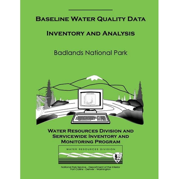 Baseline Water Quality Data Inventory and Analysis: Badlands National Park
