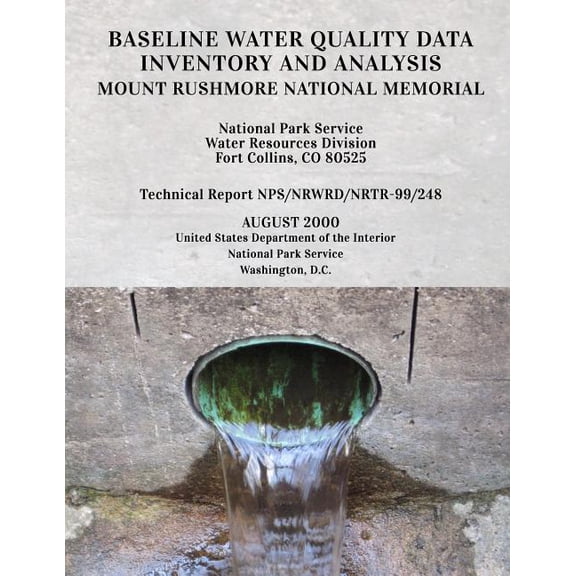 Baseline Water Quality Data Inventory and Analysis: Mount Rushmore National Monument (Paperback)