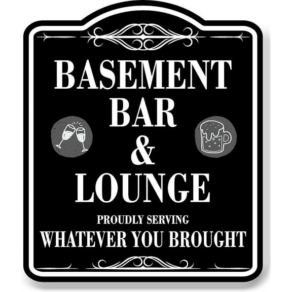 Basement Bar Lounge PICS Serving Whatever Brought BLACK Aluminum Composite Sign, 20"x24"