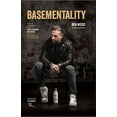 thumbnail image 1 of Pre-Owned Basementality: How This Entrepreneur Drove His Fight Against Big Sugar and Rose from the Basement to a $1.7 Billion Brand, 9781734732504, 1734732504, Hardcover,, 1 of 1