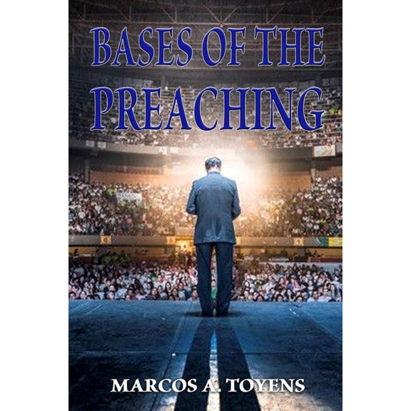 Bases of the Preaching, (Paperback)