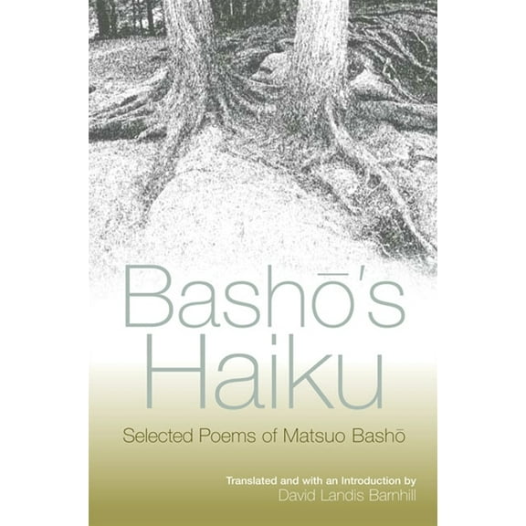 Bashō's Haiku: Selected Poems of Matsuo Bashō (Paperback)