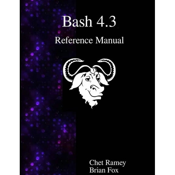 Bash 4.3 Reference Manual (Paperback)