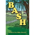 thumbnail image 1 of Pre-Owned Bash Paperback Mike Bartos, 1 of 1