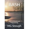 thumbnail image 1 of Linux Desktop Mainframe Operating System Bash: Shell Commands and Programming, Book 1, (Paperback), 1 of 1